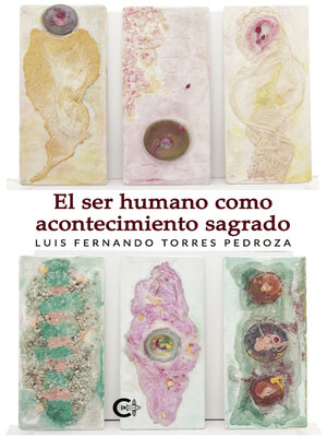 cover image of El ser humano como acontecimiento sagrado